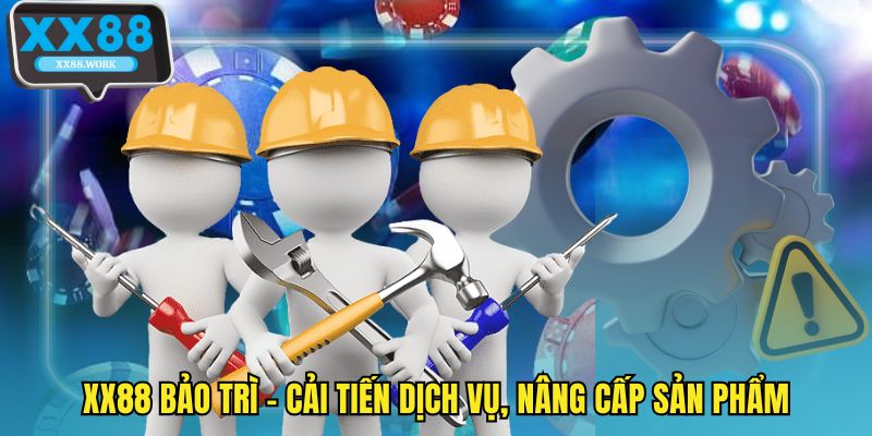 XX88 bảo trì