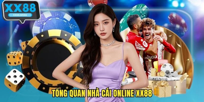 Tổng quan nhà cái online XX88