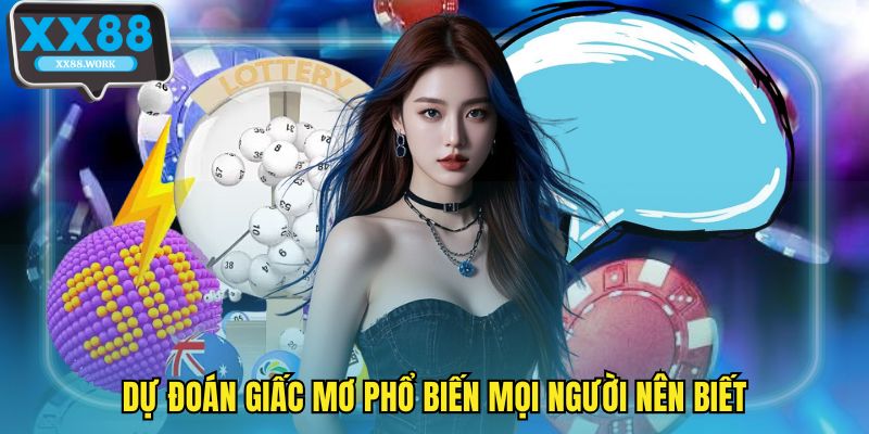 Dự đoán giấc mơ phổ biến mọi người nên biết