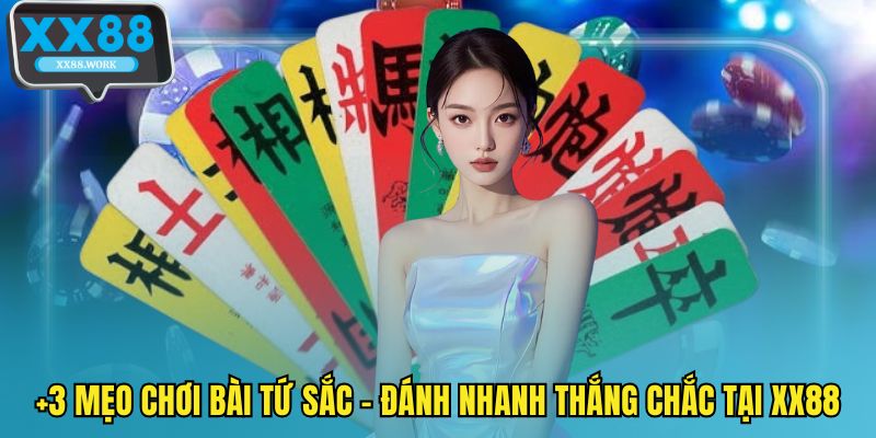Mẹo chơi bài tứ sắc